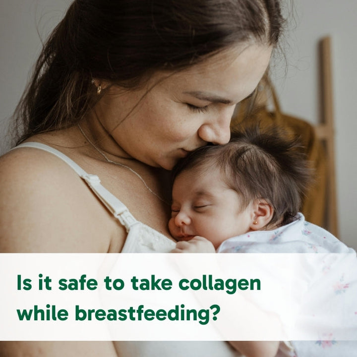 Is it safe to take collagen while breastfeeding?